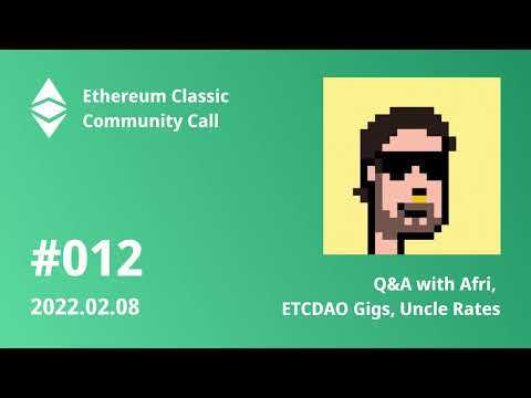 ETCCC012: Q&A with Afri, ETCDAO Gigs, Uncle Rate