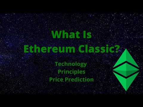 What Is Ethereum Classic? Technology, Principles, & Price Prediction