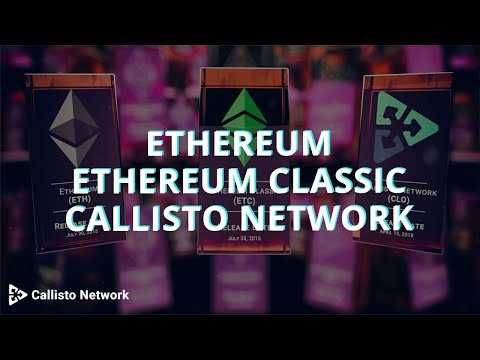 Ethereum, Ethereum Classic and Callisto Network, a Common History.