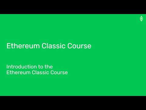 Ethereum Classic Course: Introduction