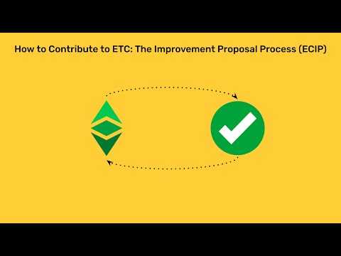 How to Contribute to ETC: The Improvement Proposal Process (ECIP)